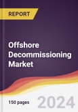 Offshore Decommissioning Market Report: Trends, Forecast and Competitive Analysis to 2030- Product Image