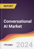 Conversational AI Market Report: Trends, Forecast and Competitive Analysis to 2030- Product Image