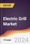 Electric Grill Market Report: Trends, Forecast and Competitive Analysis to 2030 - Product Image