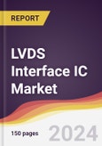 LVDS Interface IC Market Report: Trends, Forecast and Competitive Analysis to 2030- Product Image