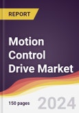 Motion Control Drive Market Report: Trends, Forecast and Competitive Analysis to 2030- Product Image