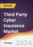 Third Party Cyber Insurance Market Report: Trends, Forecast and Competitive Analysis to 2030- Product Image