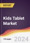 Kids Tablet Market Report: Trends, Forecast and Competitive Analysis to 2030 - Product Image