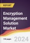 Encryption Management Solution Market Report: Trends, Forecast and Competitive Analysis to 2030 - Product Image