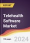Telehealth Software Market Report: Trends, Forecast and Competitive Analysis to 2030 - Product Image