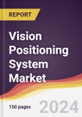 Vision Positioning System Market Report: Trends, Forecast and Competitive Analysis to 2030- Product Image