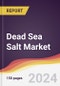 Dead Sea Salt Market Report: Trends, Forecast and Competitive Analysis to 2030 - Product Image