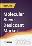 Molecular Sieve Desiccant Market Report: Trends, Forecast and Competitive Analysis to 2030- Product Image