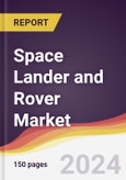 Space Lander and Rover Market Report: Trends, Forecast and Competitive Analysis to 2030- Product Image