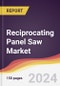 Reciprocating Panel Saw Market Report: Trends, Forecast and Competitive Analysis to 2030 - Product Image