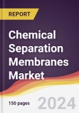 Chemical Separation Membranes Market Report: Trends, Forecast and Competitive Analysis to 2030- Product Image