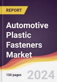 Automotive Plastic Fasteners Market Report: Trends, Forecast and Competitive Analysis to 2030- Product Image