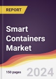 Smart Containers Market Report: Trends, Forecast and Competitive Analysis to 2030- Product Image