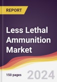 Less Lethal Ammunition Market Report: Trends, Forecast and Competitive Analysis to 2030- Product Image