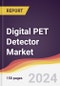 Digital PET Detector Market Report: Trends, Forecast and Competitive Analysis to 2030 - Product Thumbnail Image