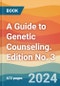 A Guide to Genetic Counseling. Edition No. 3 - Product Image