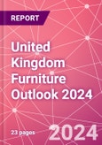 United Kingdom Furniture Outlook 2024- Product Image