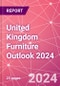 United Kingdom Furniture Outlook 2024 - Product Image