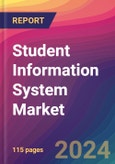 Student Information System Market Size, Market Share, Application Analysis, Regional Outlook, Growth Trends, Key Players, Competitive Strategies and Forecasts, 2023 to 2031- Product Image