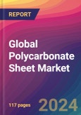 Global Polycarbonate Sheet Market Size, Market Share, Application Analysis, Regional Outlook, Growth Trends, Key Players, Competitive Strategies and Forecasts, 2023 to 2031- Product Image