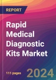 Rapid Medical Diagnostic Kits Market Size, Market Share, Application Analysis, Regional Outlook, Growth Trends, Key Players, Competitive Strategies and Forecasts, 2023 to 2031- Product Image