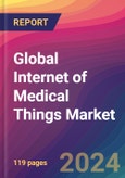 Global Internet of Medical Things Market Size, Market Share, Application Analysis, Regional Outlook, Growth Trends, Key Players, Competitive Strategies and Forecasts, 2023 to 2031- Product Image