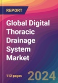 Global Digital Thoracic Drainage System Market Size, Market Share, Application Analysis, Regional Outlook, Growth Trends, Key Players, Competitive Strategies and Forecasts, 2023 to 2031- Product Image