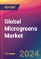 Global Microgreens Market Size, Market Share, Application Analysis, Regional Outlook, Growth Trends, Key Players, Competitive Strategies and Forecasts, 2023 to 2031 - Product Image
