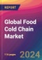 Global Food Cold Chain Market Size, Market Share, Application Analysis, Regional Outlook, Growth Trends, Key Players, Competitive Strategies and Forecasts, 2023 to 2031 - Product Thumbnail Image