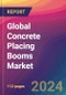Global Concrete Placing Booms Market Size, Market Share, Application Analysis, Regional Outlook, Growth Trends, Key Players, Competitive Strategies and Forecasts, 2023 to 2031 - Product Thumbnail Image