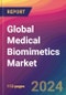 Global Medical Biomimetics Market Size, Market Share, Application Analysis, Regional Outlook, Growth Trends, Key Players, Competitive Strategies and Forecasts, 2023 to 2031 - Product Image