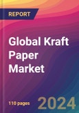 Global Kraft Paper Market Size, Market Share, Application Analysis, Regional Outlook, Growth Trends, Key Players, Competitive Strategies and Forecasts, 2023 to 2031- Product Image