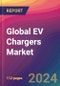 Global EV Chargers Market Size, Market Share, Application Analysis, Regional Outlook, Growth Trends, Key Players, Competitive Strategies and Forecasts, 2023 to 2031 - Product Thumbnail Image
