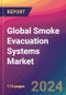 Global Smoke Evacuation Systems Market Size, Market Share, Application Analysis, Regional Outlook, Growth Trends, Key Players, Competitive Strategies and Forecasts, 2023 to 2031 - Product Image