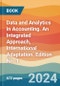 Data and Analytics in Accounting. An Integrated Approach, International Adaptation. Edition No. 1 - Product Thumbnail Image