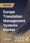 Europe Translation Management Systems Market Size, Share & Trends Analysis Report By Offering (Software, and Services), By Software Type, By Content Type, By Business Function, By Application, By Vertical, By Country and Growth Forecast, 2023 - 2030 - Product Image