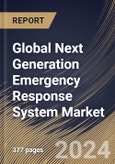 Global Next Generation Emergency Response System Market Size, Share & Trends Analysis Report By Offering, By Hardware Type, By Software Type, By Services Type (Professional Services, and Managed Services), By End User, By Regional Outlook and Forecast, 2023 - 2030- Product Image