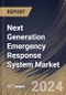 Next Generation Emergency Response System Market Size, Share & Trends Analysis Report By Offering, By Hardware Type, By Software Type, By Services Type (Professional Services, and Managed Services), By End User, By Regional Outlook and Forecast, 2023 - 2030 - Product Thumbnail Image
