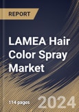 LAMEA Hair Color Spray Market Size, Share & Trends Analysis Report By End-user, By Distribution Channel (Hypermarkets & Supermarkets, Online, Convenience Stores, Specialty Stores, and Others), By Country and Growth Forecast, 2023 - 2030- Product Image