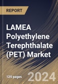 LAMEA Polyethylene Terephthalate (PET) Market Size, Share & Trends Analysis Report By Type (Virgin and Recycled), By Application (Packaging, Automotive, Construction, Medical, and Others), By Country and Growth Forecast, 2023 - 2030- Product Image