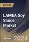 LAMEA Soy Sauce Market Size, Share & Trends Analysis Report By Type (Blended and Brewed), By Application (Food Industry and Household), By Country and Growth Forecast, 2023 - 2030 - Product Image