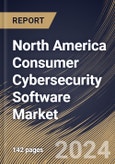 North America Consumer Cybersecurity Software Market Size, Share & Trends Analysis Report By Deployment, By Device Type (Smartphone Security Apps, PC/Laptop Security Software, Tablet Security Software, and Others), By Offering, By Country and Growth Forecast, 2023 - 2030- Product Image