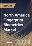 North America Fingerprint Biometrics Market Size, Share & Trends Analysis Report By Type (Non-AFIS Technology, and AFIS Technology), By Offering (Hardware, Software, and Services), By End User, By Country and Growth Forecast, 2023 - 2030- Product Image