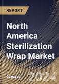 North America Sterilization Wrap Market Size, Share & Trends Analysis Report By End-use (Hospitals & Clinics, and Others), By Material Type (Plastic & Polymer, Paper & Paperboard, and Others), By Country and Growth Forecast, 2023 - 2030- Product Image