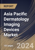 Asia Pacific Dermatology Imaging Devices Market Size, Share & Trends Analysis Report By End-use (Hospitals, Dermatology Centers, and Specialty Clinics), By Modality, By Application, By Country and Growth Forecast, 2023 - 2030- Product Image