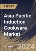 Asia Pacific Induction Cookware Market Size, Share & Trends Analysis Report By Application, By Product (Pans, Pots, and Others), By Material (Stainless Steel, Cast Iron, Carbon Steel, and Others), By Distribution Channel, By Country and Growth Forecast, 2023 - 2030- Product Image