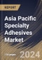 Asia Pacific Specialty Adhesives Market Size, Share & Trends Analysis Report By Product (Cyanoacrylates, Acrylic, Polyurethane, Polyvinyl Acetate and Others), By End-Use, By Country and Growth Forecast, 2023 - 2030 - Product Thumbnail Image
