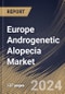 Europe Androgenetic Alopecia Market Size, Share & Trends Analysis Report By Treatment (Pharmaceuticals, and Devices), By Gender (Male, and Female), By Sales Channel, By Country and Growth Forecast, 2023 - 2030 - Product Thumbnail Image