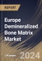 Europe Demineralized Bone Matrix Market Size, Share & Trends Analysis Report By End-use (Outpatient Facilities, and Hospitals), By Product Type (Putty, Fiber, Sponge, Paste, Gel, and Others), By Application, By Country and Growth Forecast, 2023 - 2030 - Product Image
