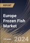Europe Frozen Fish Market Size, Share & Trends Analysis Report By Distribution Channel (Supermarkets & Hypermarkets, Convenience Stores, Online Retail, and Specialty Stores), By Type, By Country and Growth Forecast, 2023 - 2030 - Product Image
